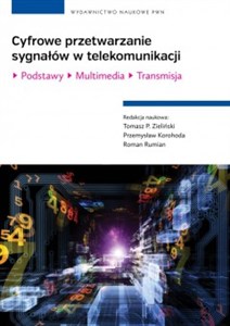 Cyfrowe przetwarzanie sygnałów w telekomunikacji Podstawy Multimedia Transmisja