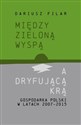 Między zieloną wyspą a dryfującą krą Gospodarka Polski w latach 2007-2015