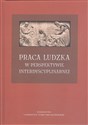 Praca ludzka w perspektywie interdyscyplinarnej