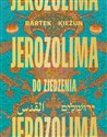 Jerozolima do zjedzenia - Bartek Kieżun