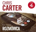 [Audiobook] Rozmówca - Chris Carter