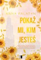 Pokaż mi, kim jesteś Chicago Tom 2 - Anna Falatyn