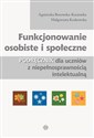 Funkcjonowanie osobiste i społeczne Podręcznik dla uczniów z niepełnosprawnością intelektualną - Agnieszka Borowska-Kociemba, Małgorzata Krukowska