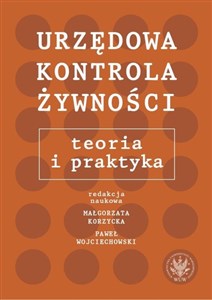 Urzędowa kontrola żywności: teoria i praktyka