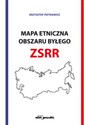 Mapa etniczna obszaru byłego ZSSR - Krzysztof Pietkiewicz