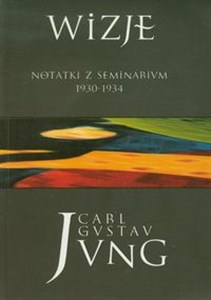 Wizje Tom 1 Notatki z seminarium 1930-1934