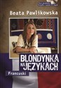 Blondynka na językach Francuski Kurs językowy Ksiązka z płytą CD mp3