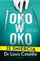 Oko w oko ze śmiercią - Louis Cataldie