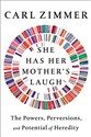 She Has Her Mother's Laugh: The Powers, Perversions, and Potential of Heredity 