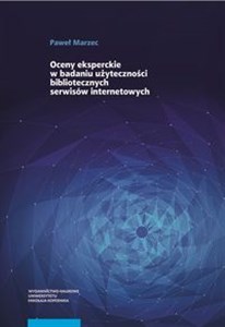 Oceny eksperckie w badaniu użyteczności bibliotecznych serwisów internetowych