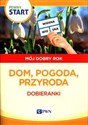 Pewny start Mój dobry rok Dom, pogoda, przyroda Dobieranki