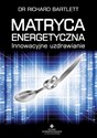 Matryca energetyczna - Richard Bartlett