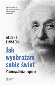 Jak wyobrażam sobie świat Przemyślenia i opinie