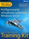 MCTS Egzamin 70-652 Konfigurowanie wirtualizacji systemów Windows Server z płytą CD - Nelson Ruest, Danielle Ruest