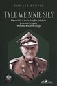 Tyle we mnie siły Opowieść o życiu księdza infułata generała brygady Witolda Kiedrowskiego - Tomasz Panfil