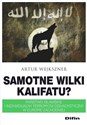 Samotne wilki kalifatu? Państwo Islamskie i indywidualny terroryzm dżihadystyczny w Europie Zachodniej