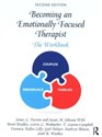 Becoming an Emotionally Focused Therapist The Workbook - James L. Furrow, M. Johnson With, Brent Bradley
