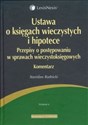 Ustawa o księgach wieczystych i hipotece Przepisy o postępowaniu w sprawach wieczystoksięgowych. Komentarz