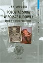 Pozostać sobą w Polsce Ludowej Życie w cieniu podejrzeń t.11