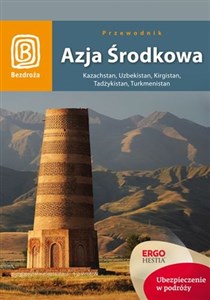 Azja Środkowa Kazachstan, Uzbekistan, Kirgistan, Tadżykistan, Turkmenistan