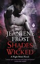 Shades of Wicked: A Night Rebel Novel - Jeaniene Frost
