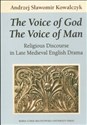 The Voice of God The Voice of Man Religious Discourse in Late Medieval English Drama