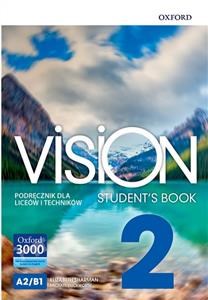 Vision 2 Student's Book Liceum i technikum