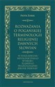 Rozważania o pogańskiej terminologii religijnej dawnych Słowian  - Piotr Żurek