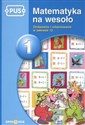 PUS Matematyka na wesoło 1 Dodawanie i odejmowanie w zakresie 12