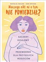 Dlaczego nikt mi tego nie powiedział? Szczery doulowy przewodnik dla przyszłych rodziców - Natalia Hailes, Ash Spivak