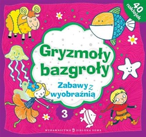 Gryzmoły bazgroły 3 Zabawy z wyobraźnią