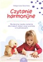 Czytanie harmonijne z płytą CD Skuteczna nauka czytania dla małych  dzieci oraz uczniów z trudnościami