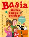 Basia Wielka księga zwierząt domowych i przydomowych - Zofia Stanecka