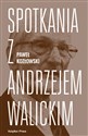 Spotkania z Andrzejem Walickim - Paweł Kozłowski