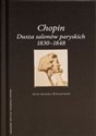 Chopin Dusza salonów paryskich 1830-1848