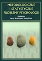 Metodologiczne i statystyczne problemy psychologii - red. Jerzy Brzeziński, Jerzy Siuta