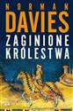 Zaginione królestwa - Norman Davies