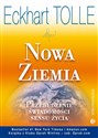 Nowa Ziemia Przebudzenie świadomości sensu życia - Eckhart Tolle