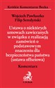 Ustawa o niektórych umowach zawieranych w związku z realizacją zamówień o podstawowym znaczeniu dla bezpieczeństwa państwa