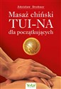 Masaż chiński Tui-Na dla początkujących - Zdzisław Drobner