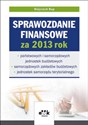 Sprawozdanie finansowe za 2013 rok państwowych i samorządowych jednostek budżetowych – samorządowych zakładów budżetowych - jednostek samorządu terytorialnego