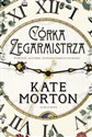 Córka zegarmistrza - Kate Morton