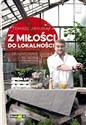 Z miłości do lokalności - Tomasz Jakubiak