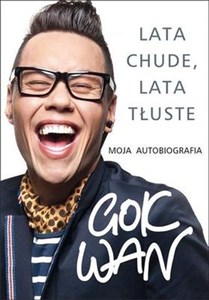 Lata chude, lata tłuste Moja autobiografia