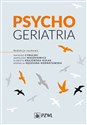 Psychogeriatria - Mateusz Cybulski, Napoleon Waszkiewicz, Elżbieta Krajewska-Kułak, Kornelia Kędziora-Kornatowska