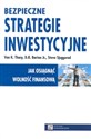 Bezpieczne strategie inwestycyjne Jak osiągnąć wolność finansową? - Van K. Tharp, D.R. Barton, Steve Sjuggerud