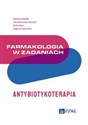Farmakologia w zadaniach Antybiotykoterapia 
