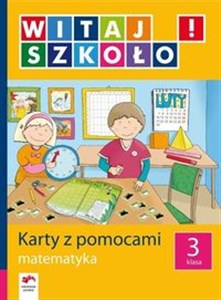 Witaj szkoło! 3 Karty z pomocami Matematyka edukacja wczesnoszkolna