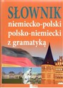 Słownik niemiecko-polski polsko-niemiecki z gramatyką