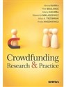 Crowdfunding Research & Practice - Michał Bańka, Piotr Boulangé, Maria Kukurba, Sławomir Miklaszewicz, Artur A. Trzebiński, Waszkiewicz